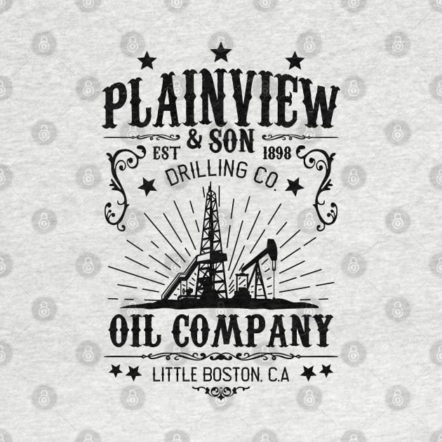 Plainview & Son Oil Company by NotoriousMedia